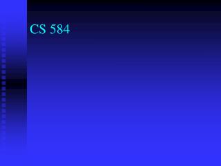 CS 584