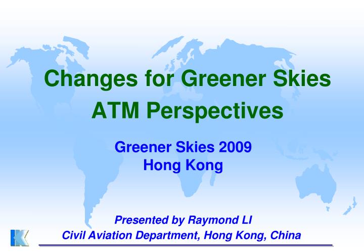 greener skies 2009 hong kong