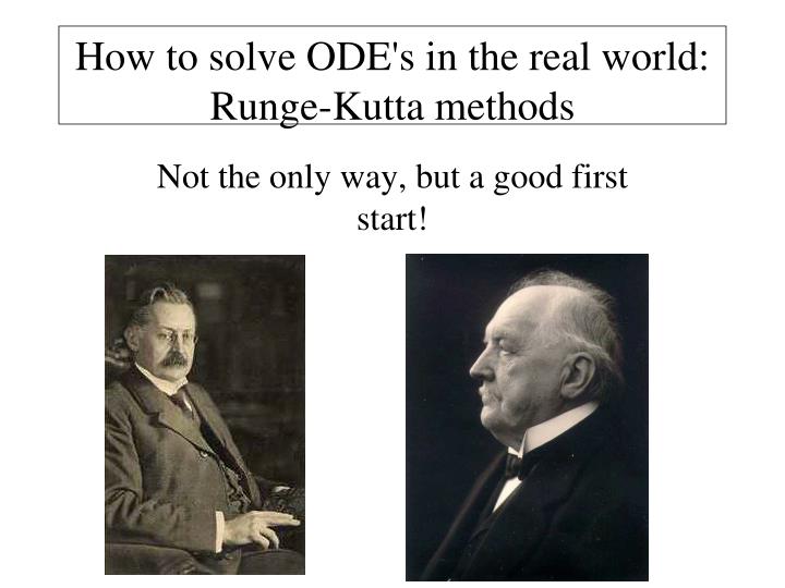 how to solve ode s in the real world runge kutta methods