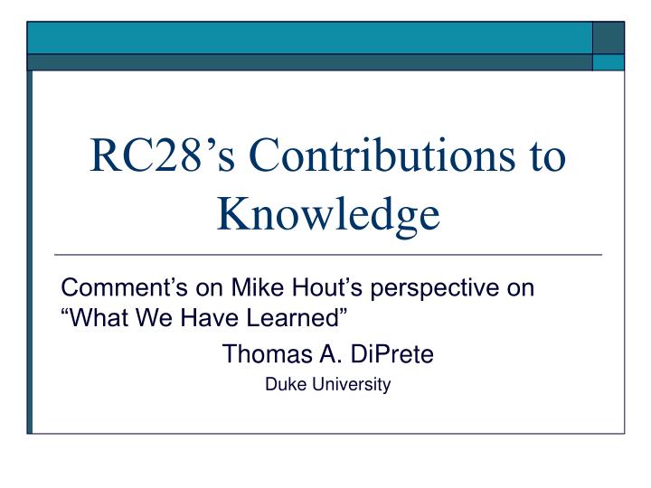 rc28 s contributions to knowledge