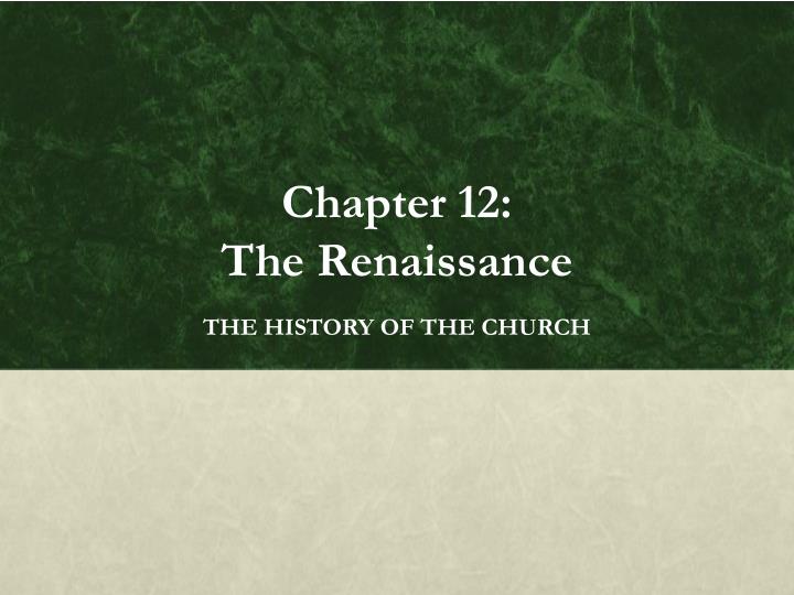 chapter 12 the renaissance