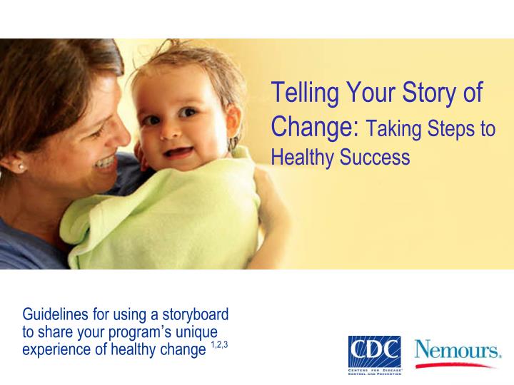 telling your story of change taking steps to healthy success
