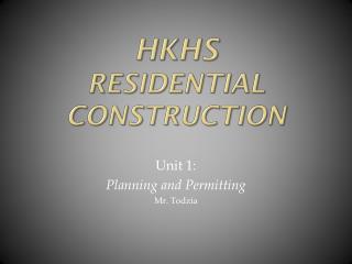 HKHS Residential Construction
