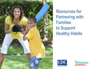 Resources for Partnering with Families to Support Healthy Habits