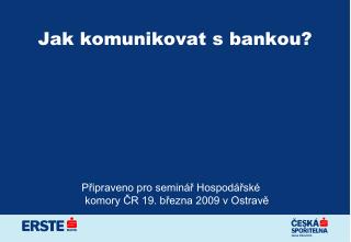 jak komunikovat s bankou