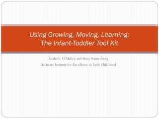 Using Growing, Moving, Learning: The Infant-Toddler Tool Kit