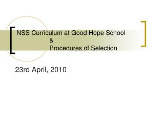 NSS Curriculum at Good Hope School 		&amp; 		Procedures of Selection