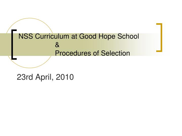 nss curriculum at good hope school procedures of selection
