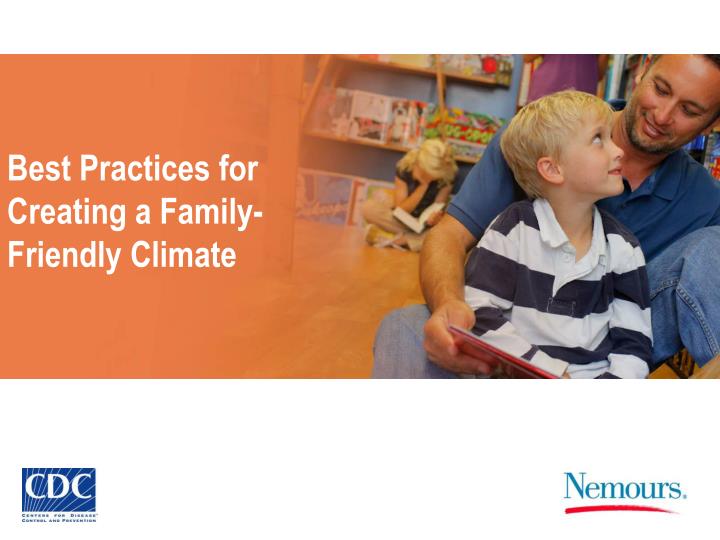 best practices for creating a family friendly climate