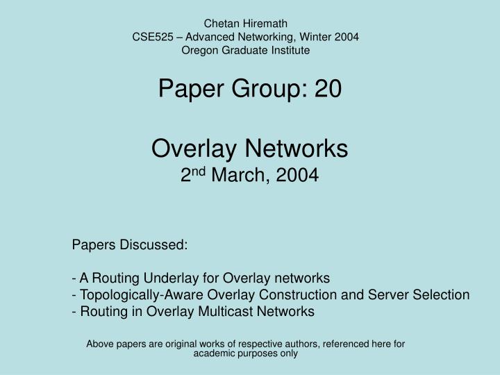 paper group 20 overlay networks 2 nd march 2004