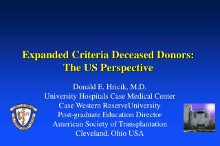 Expanded Criteria Deceased Donors: The US Perspective