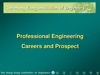 Professional Engineering Careers and Prospect
