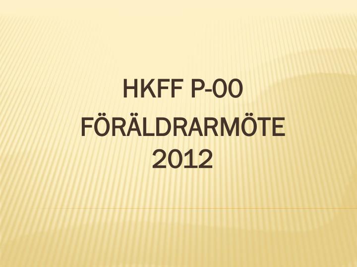 hkff p 00 f r ldrarm te 2012