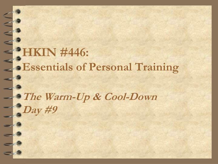 hkin 446 essentials of personal training the warm up cool down day 9