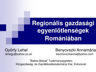 Regionális gazdasági egyenl ő tlenségek Romániában