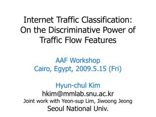 Internet Traffic Classification: On the Discriminative Power of Traffic Flow Features