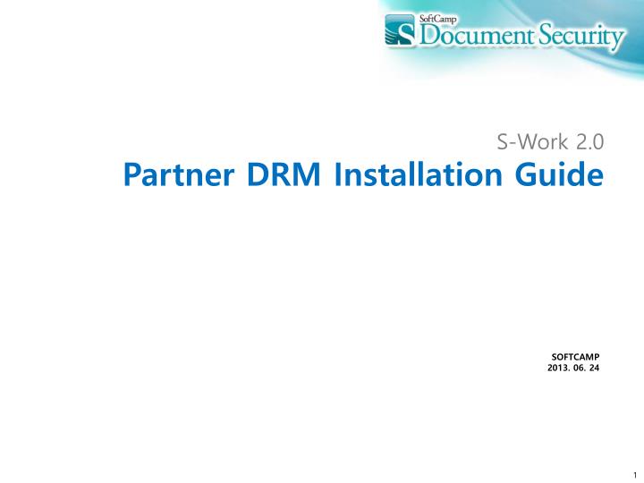 s work 2 0 partner drm installation guide