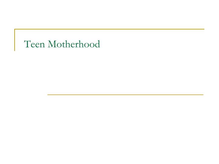 teen motherhood