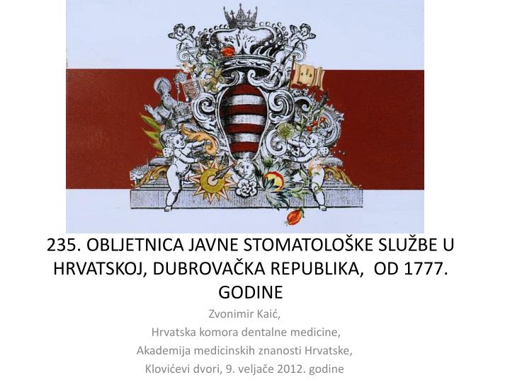 235 obljetnica javne stomatolo ke slu be u hrvatskoj dubrova ka republika od 1777 godine