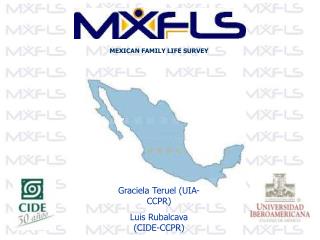 MEXICAN FAMILY LIFE SURVEY
