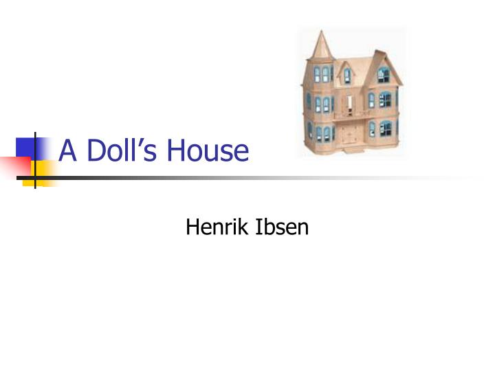 a doll s house