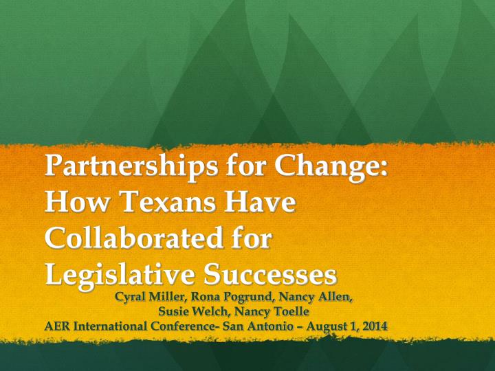 partnerships for change how texans have collaborated for legislative successes