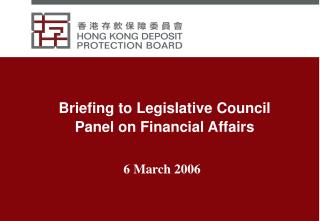 Briefing to Legislative Council Panel on Financial Affairs