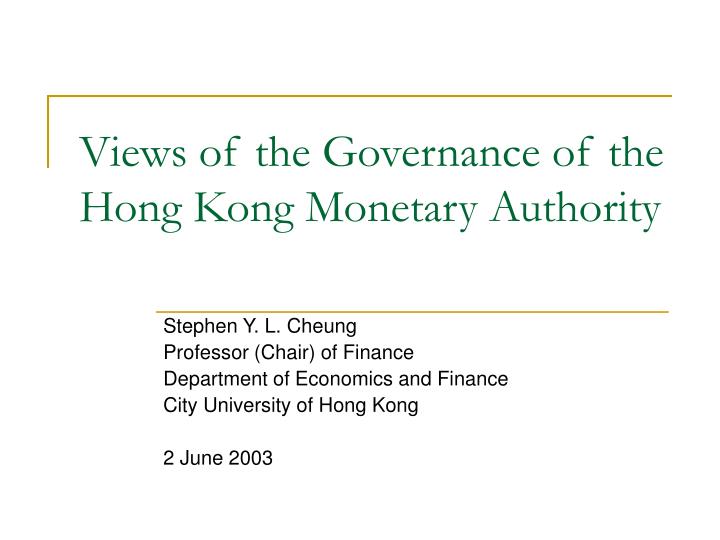 views of the governance of the hong kong monetary authority
