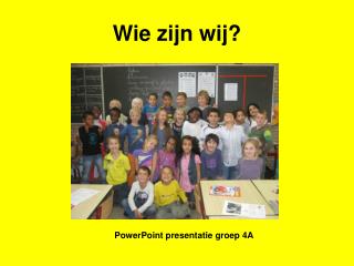 wie zijn wij
