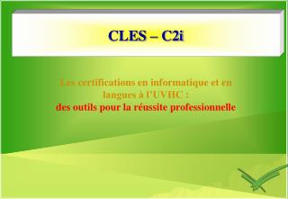 cles c2i