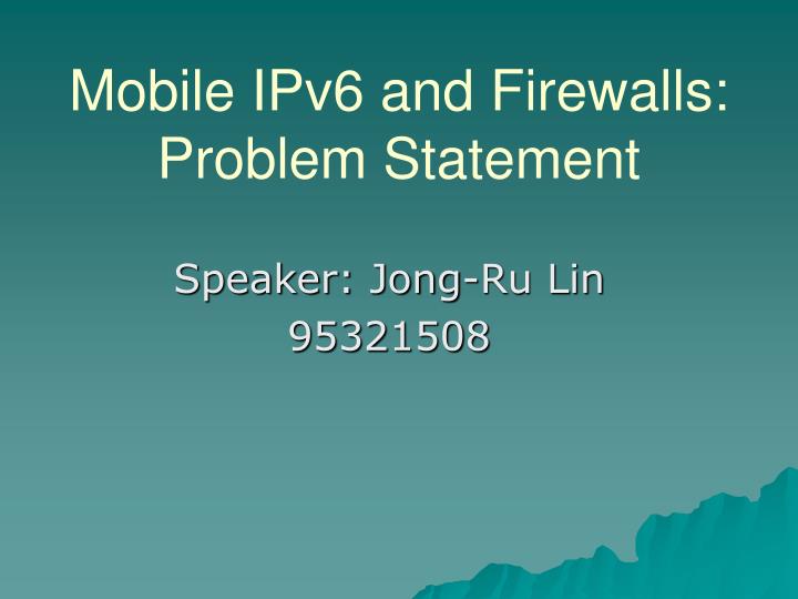 mobile ipv6 and firewalls problem statement