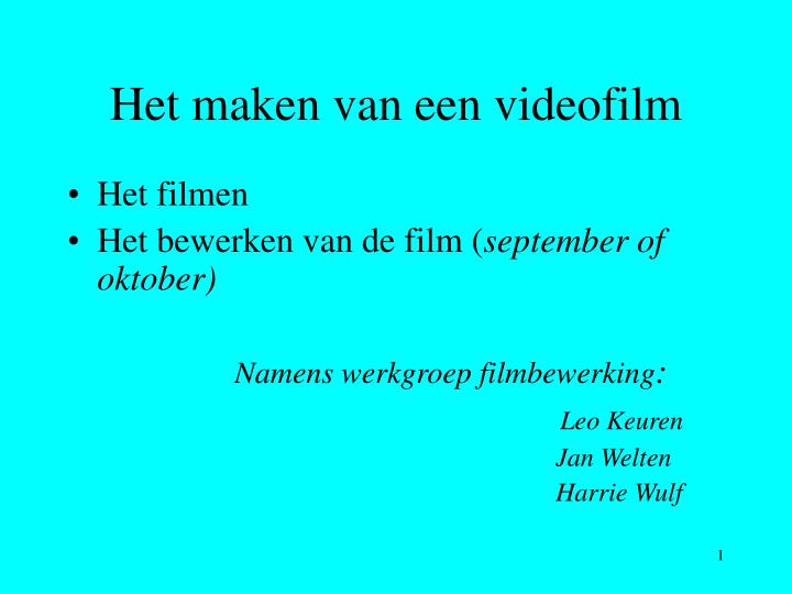 het maken van een videofilm