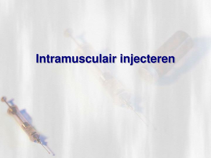 intramusculair injecteren