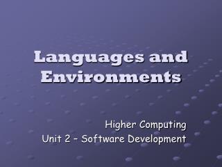 Languages and Environments