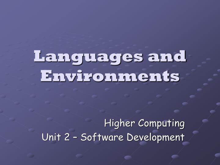 languages and environments