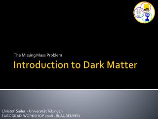 Introduction to Dark Matter