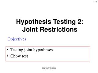 Hypothesis Testing 2: Joint Restrictions