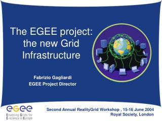 The EGEE project: the new Grid Infrastructure