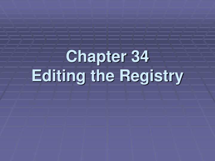 chapter 34 editing the registry