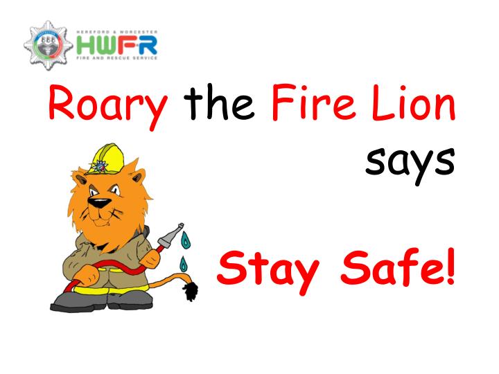 roary the fire lion says stay safe