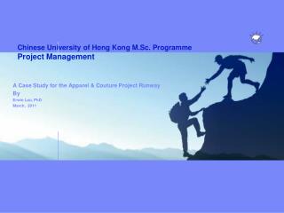 Chinese University of Hong Kong M.Sc. Programme Project Management
