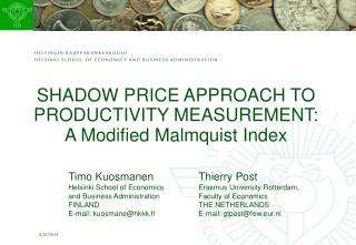 SHADOW PRICE APPROACH TO PRODUCTIVITY MEASUREMENT: A Modified Malmquist Index