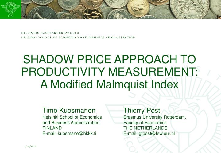 shadow price approach to productivity measurement a modified malmquist index