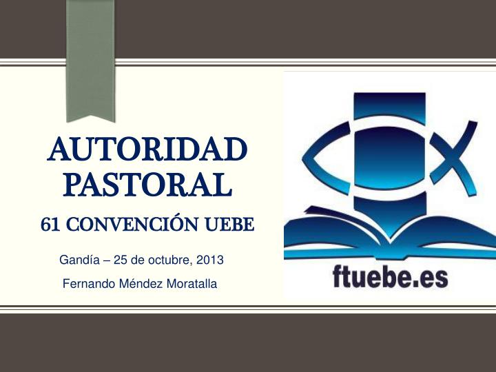 autoridad pastoral 61 convenci n uebe