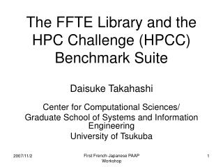 The FFTE Library and the HPC Challenge (HPCC) Benchmark Suite