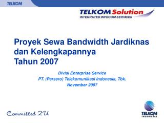Proyek Sewa Bandwidth Jardiknas dan Kelengkapannya Tahun 2007