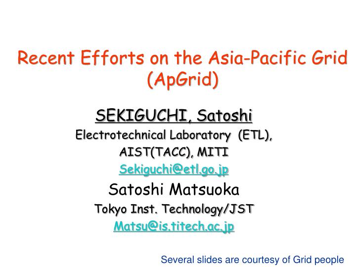 recent efforts on the asia pacific grid apgrid