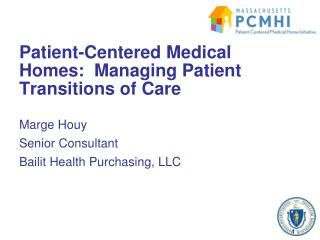 Patient-Centered Medical Homes: Managing Patient Transitions of Care