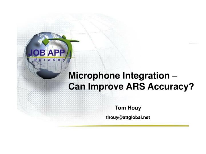microphone integration can improve ars accuracy