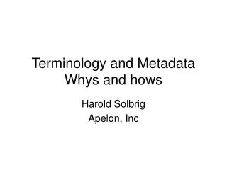 Terminology and Metadata Whys and hows